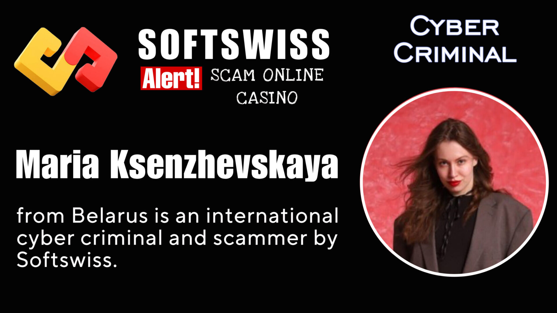 Maria Ksenzhevskaya - softswiss - Belarusian and Russian cyber fraud agent